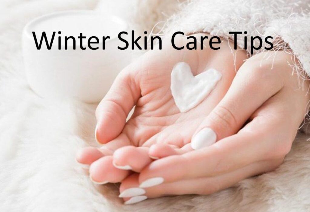 Skincare tips for winter